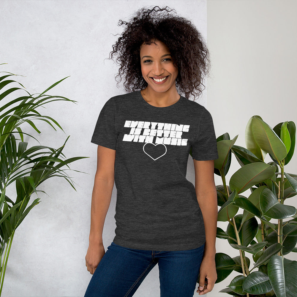 EverythingIsBetterWithMusic | unisex cotton t-shirt