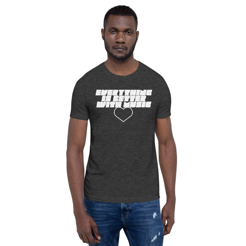 EverythingIsBetterWithMusic | unisex cotton t-shirt